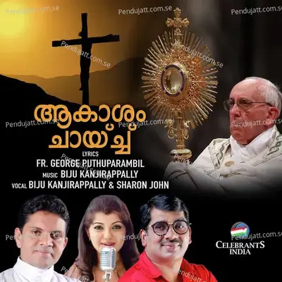 Akasham Chaychu - Biju Kanjirappally album cover 