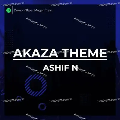 Akaza Theme  Demon Slayer Mugen Train - Ashif N album cover 