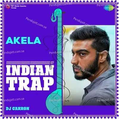 Akela - Indian Trap - DJ Carron album cover 