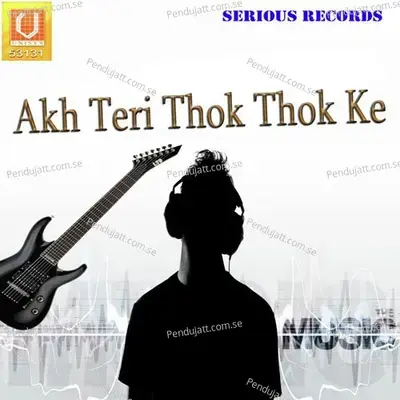 Akh Teri Thok Thok Ke - Various Artists cover album