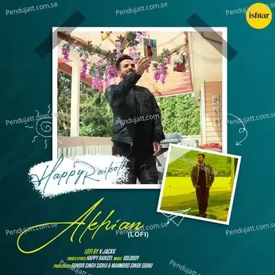 Akhian  Lofi  - Happy Raikoti