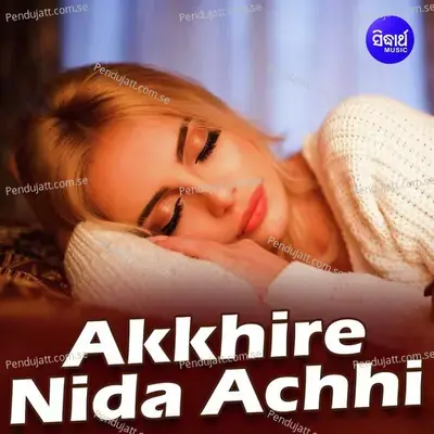 Akhire Nida Achhi F - Diptirekha Padhi album cover 