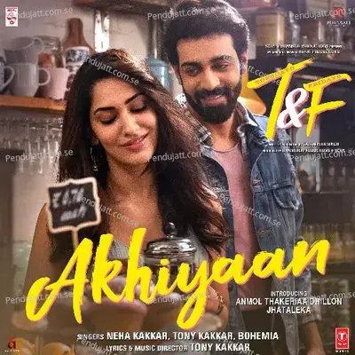 Akhiyaan - Neha Kakkar album cover 