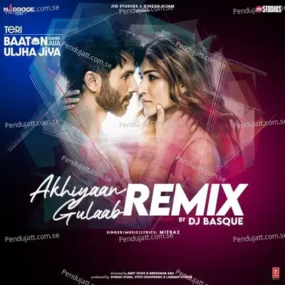 Akhiyaan Gulaab Remix - Mitraz album cover 