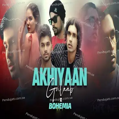 Akhiyaan Gulaab X Bohemia - Bohemia album cover 