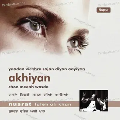 Akhiyan Chon Meenh Wasda - Nusrat Fateh Ali Khan cover album