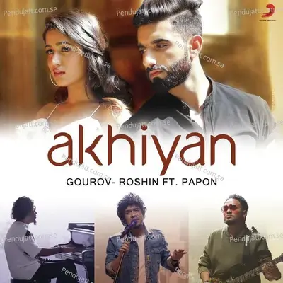Akhiyan mp3 song