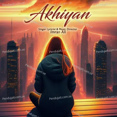 Akhiyan - Imran Ali album cover 