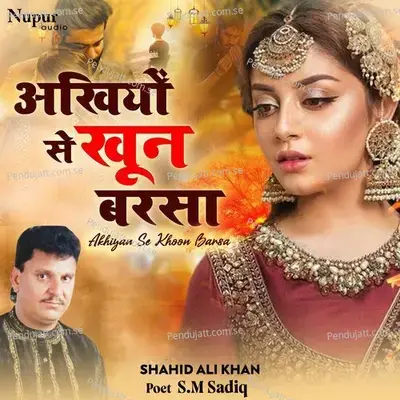 Akhiyon Se Khoon Barsa - Shahid Ali Khan album cover 