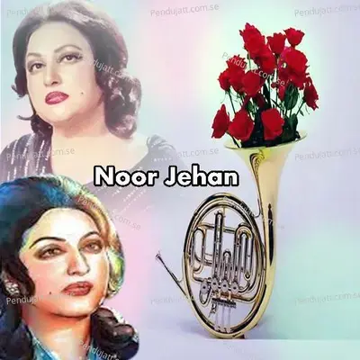 Aya Sajna Da Khat - Noor Jehan album cover 