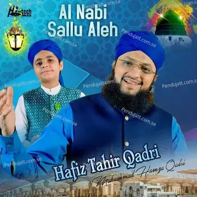 Al Nabi Sallu Aleh - Hafiz Tahir Qadri album cover 