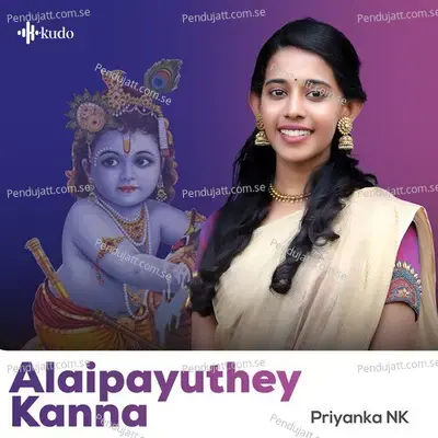 Alaipayuthey Kanna - Priyanka NK album cover 