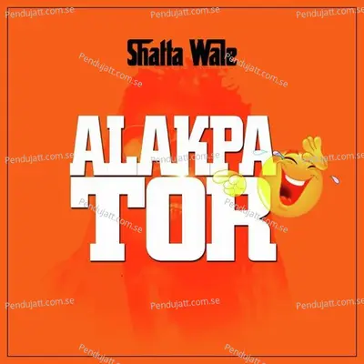 Alakpator - Shatta Wale album cover 