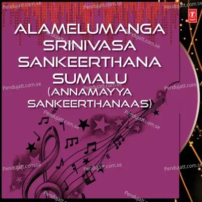 Alamelumanga Srinivasa Sankeerthana Sumalu - G. Nageswara Rao Naidu