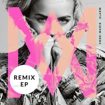 Alarm  Remixes  - Anne-Marie cover album