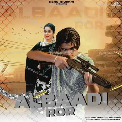 Albaadi Ror - Swara Verma album cover 