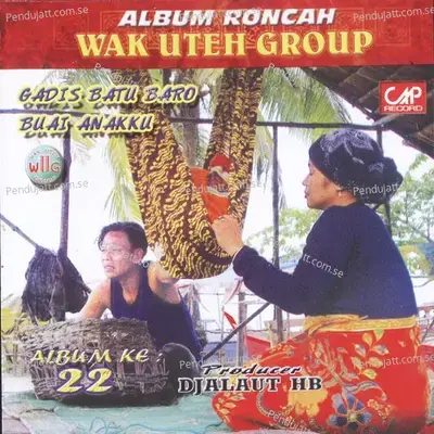 Album Roncah - Wak Uteh Group, Vol. 22 - Wak Uteh Group cover album