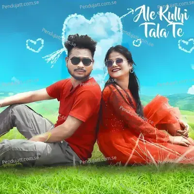 Ale Kulhi Tala Te - Raju Soren album cover 