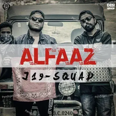 Alfaaz - J19 Squad album cover 