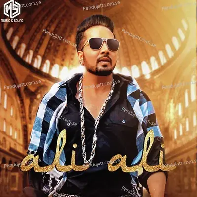 Ali Ali - Mika Singh album cover 