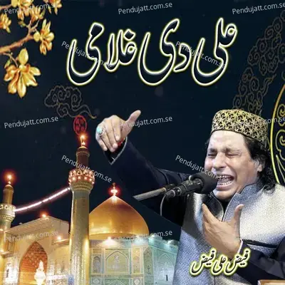 Ali Di Ghulami - Faiz Ali Faiz cover album