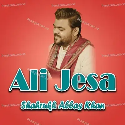 Ali Jesa - Shahrukh Abbas Khan cover album