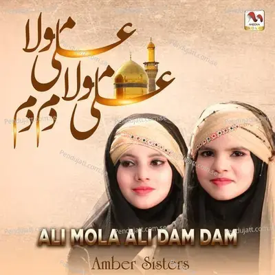 Ali Mola Ali Dam Dam - Amber Sisters album cover 