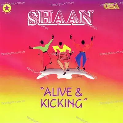 Alive &Amp; Kicking - Shaan cover album