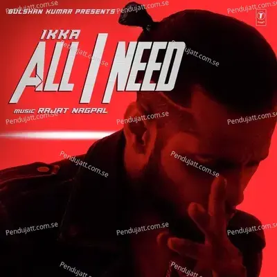 All I Need - Ikka