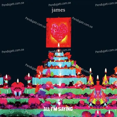 All I'M Saying - James album cover 