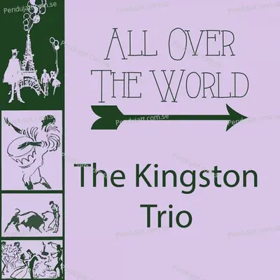 All Over The World - The Kingston Trio cover album