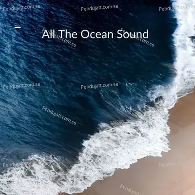 All The Ocean Sound - Lakhan Hire album cover 