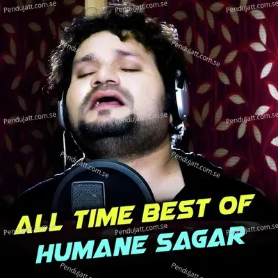 All Time Best Of Humane Sagar - Shubhransu Nayak cover album