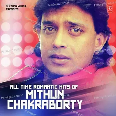 All Time Romantic Hits Of Mithun Chakraborty -  cover album
