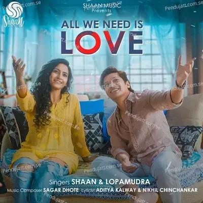 All We Need Is Love - Shaan album cover 