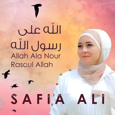 Allah Ala Nour Rasoul Allah - Safia Ali album cover 