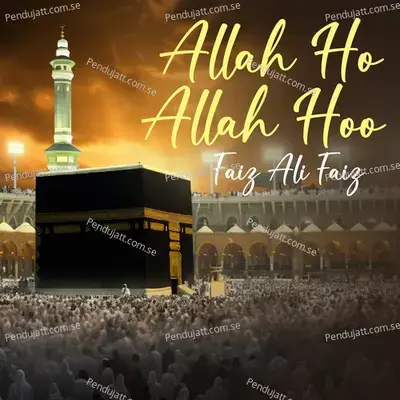 Allah Ho Allah Hoo - Faiz Ali Faiz album cover 