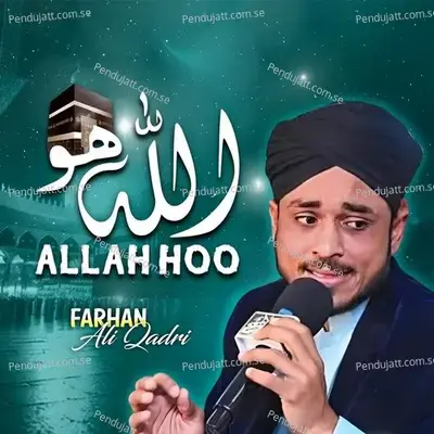 Allah Hoo Allah Hoo - Farhan Ali Qadri album cover 