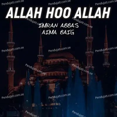 Allah Hoo Allah - Aima Baig album cover 