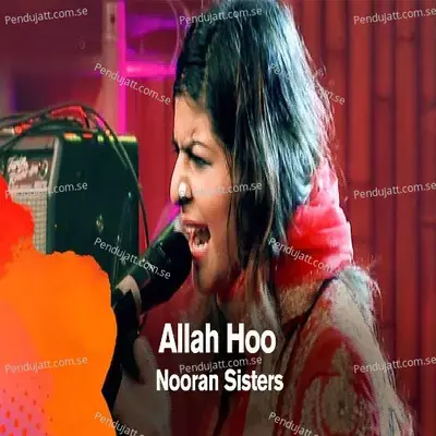 Allah Hoo - Nooran Sisters album cover 