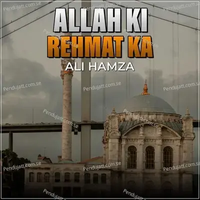 Allah Ki Rehmat Ka - Ali Hamza album cover 