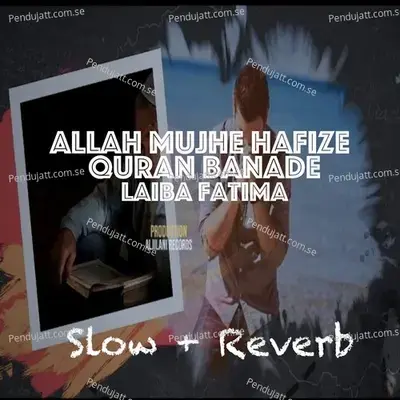 Allah Mujhe Hafize Quran Banade - Laiba Fatima album cover 
