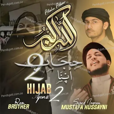 Allahu Akbar    Hijab Apna 2 - Syed Imran Mustafa Hussayni album cover 