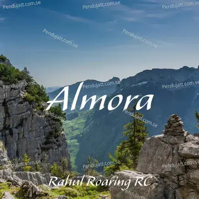 Almora - Rahul Roaring RC album cover 