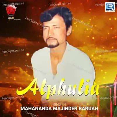 Alphulia - Mahananda Majinder Baruah album cover 