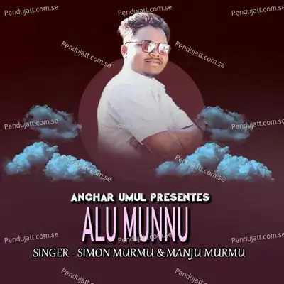 Alu Munnu - Simon Murmu album cover 