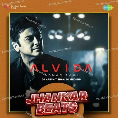 Alvida - Jhankar Beats - DJ Harshit Shah album cover 