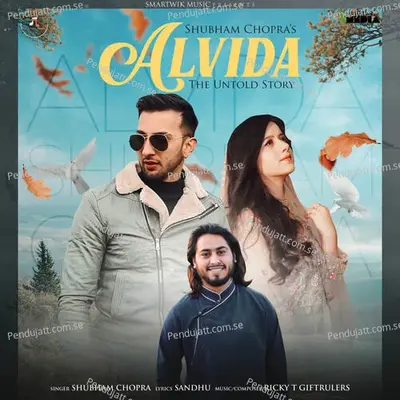 Alvida The Untold Story - Shubham Chopra album cover 