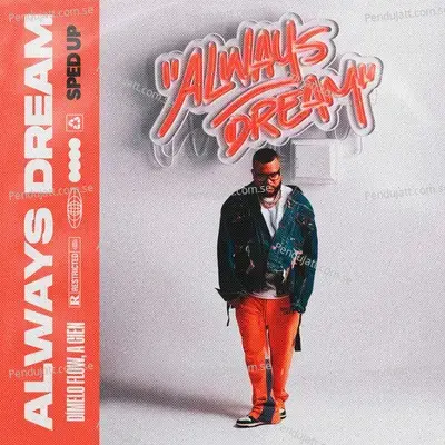 Always Dream (Sped Up) - Dímelo Flow cover album