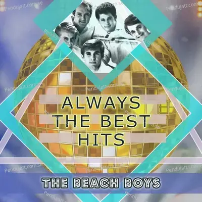 Always The Best Hits - The Beach Boys